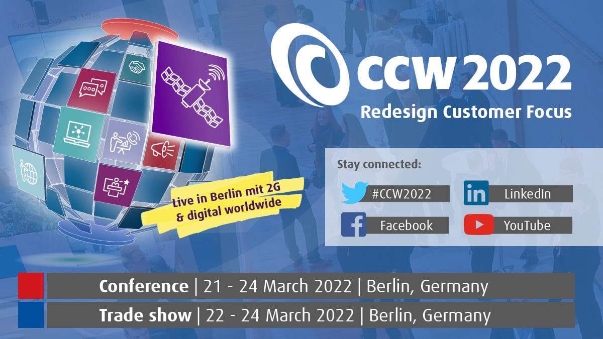 CCW 2022 – Redesign Customer Focus: Live in Berlin mit 2G+ und digital worldwide_cmm360