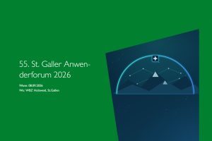 55. St. Galler Anwenderforum 2026