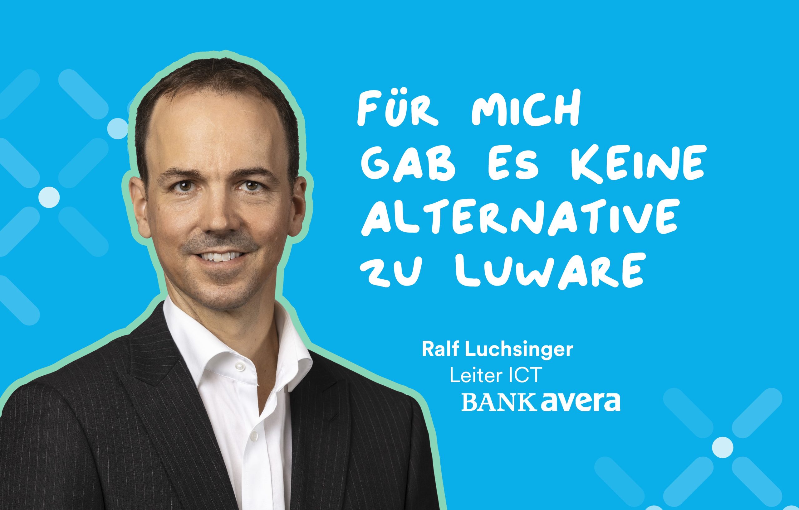 Bank Avera: Cloud-Pionier in der regulierten Schweizer Finanzbranche, Luware