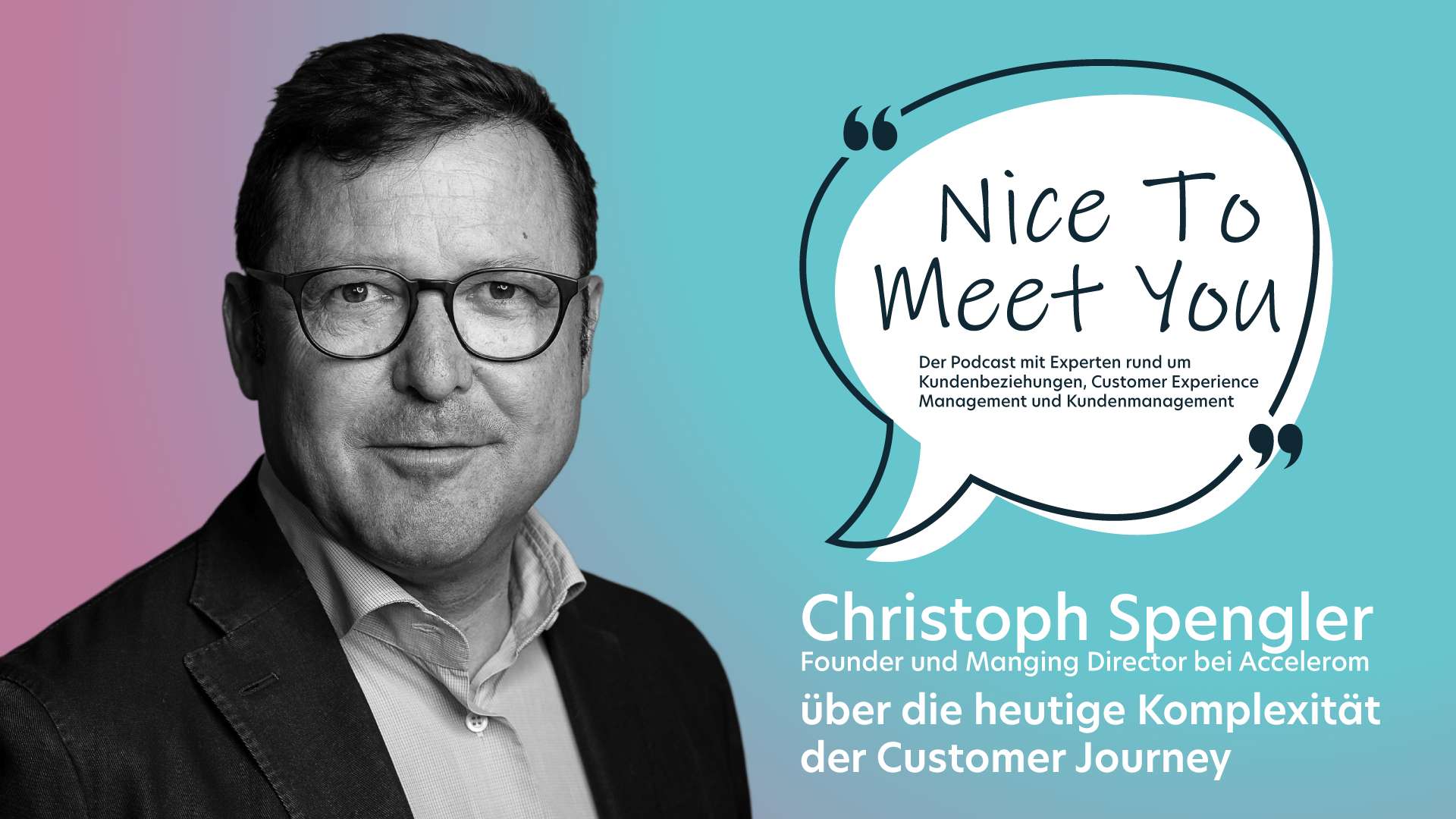 Nice to Meet You, Episode 23, Komplexität in der Customer Journey vereinfachen